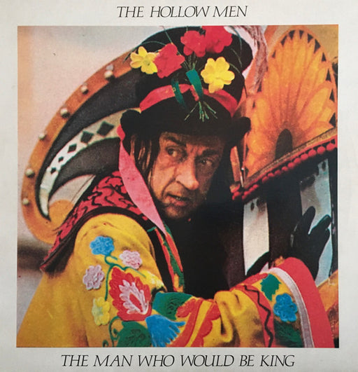 The Hollow Men - The Man Who Would Be King (1988 UK Press)