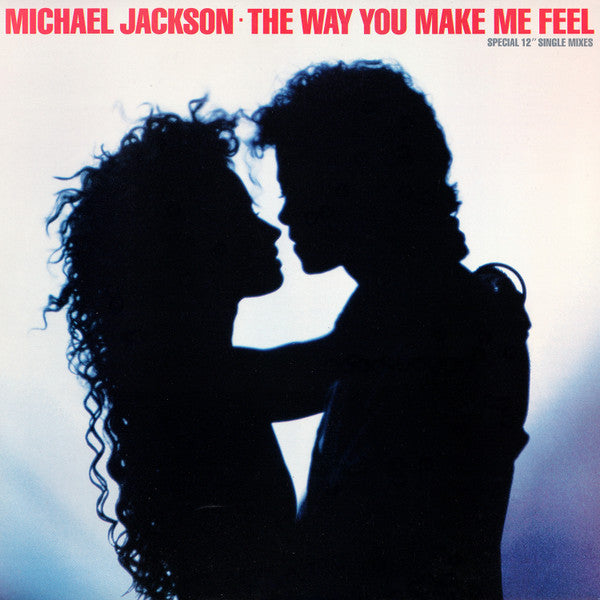 Michael Jackson - The Way You Make Me Feel (Special 12" Single Mixes) (12", Single) [US] 1st