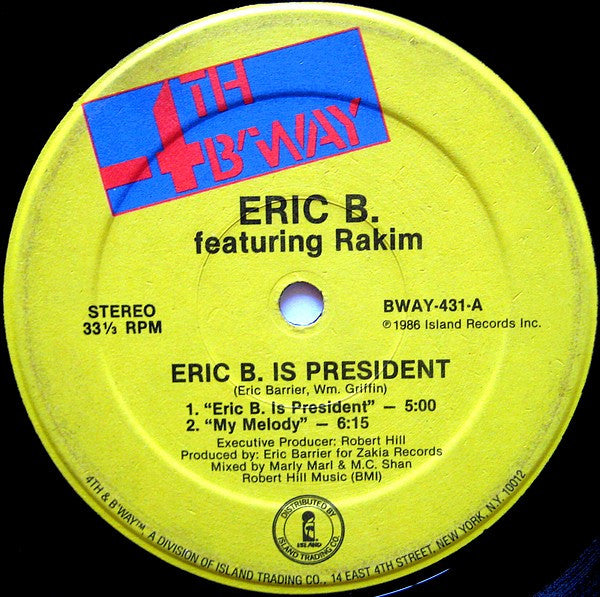Eric B. & Rakim - Eric B. Is President / My Melody