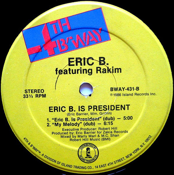 Eric B. & Rakim - Eric B. Is President / My Melody
