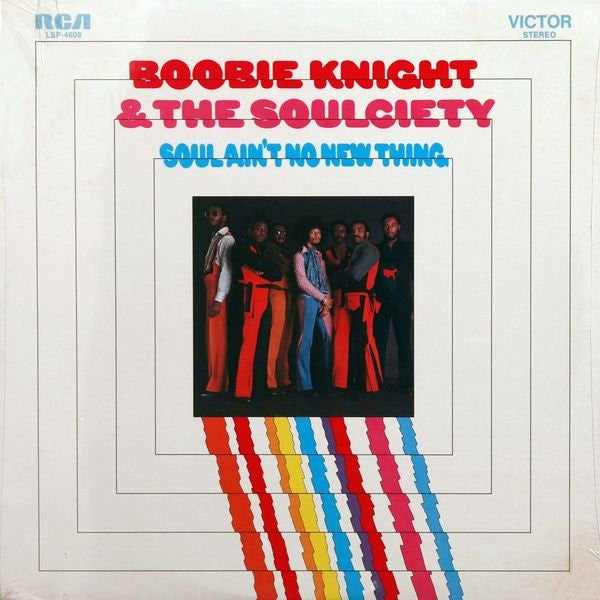 Boobie Knight & The Soulciety - Soul Ain't No New Thing (LP) [US] 1st (Very Good Plus (VG+))