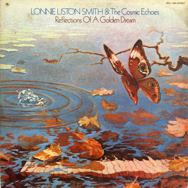 Lonnie Liston Smith And The Cosmic Echoes - Reflections Of A Golden Dream (LP) [US] 1st (Near Mint (NM or M-))