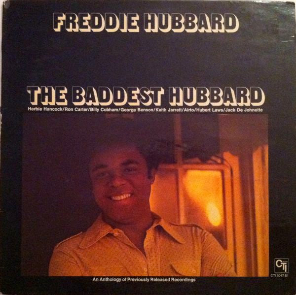 Freddie Hubbard - The Baddest Hubbard (An Anthology Of Previously Released Recordings) (LP) [US] 1st (Near Mint (NM or M-))