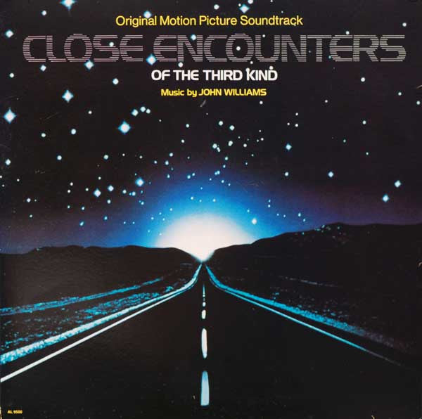 John Williams - Close Encounters Of The Third Kind (Original Motion Picture Soundtrack)