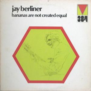 Jay Berliner - Bananas Are Not Created Equal (LP) [US] 1st (Near Mint (NM or M-))