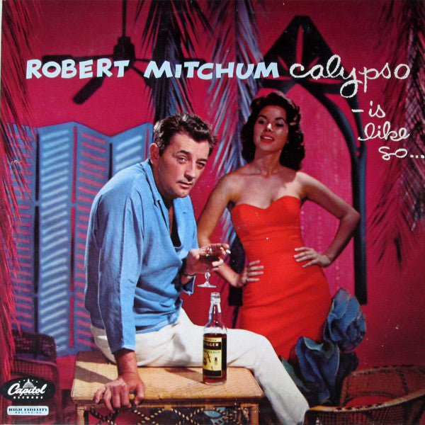Robert Mitchum - Calypso - Is Like So!