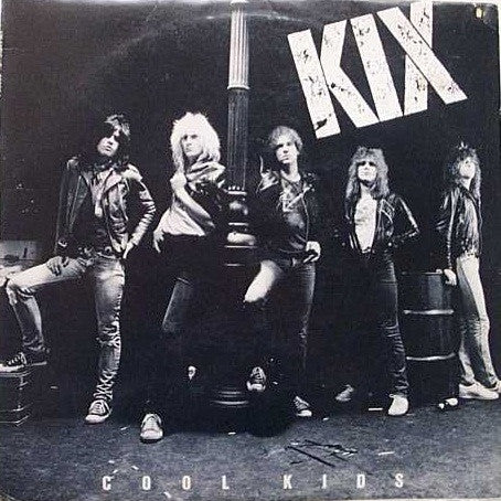 Kix - Cool Kids (1983 US Press)