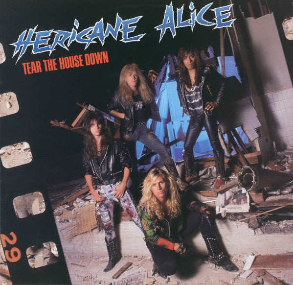 Hericane Alice - Tear The House Down