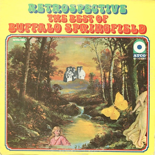 Buffalo Springfield - Retrospective The Best Of Buffalo Springfield (LP) [US] 1st (Very Good Plus (VG+))