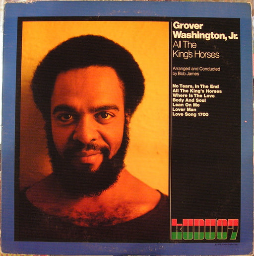 Grover Washington, Jr. - All The King's Horses (1972 STEREO)