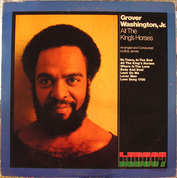 Grover Washington, Jr. - All The King's Horses (1972 STEREO)