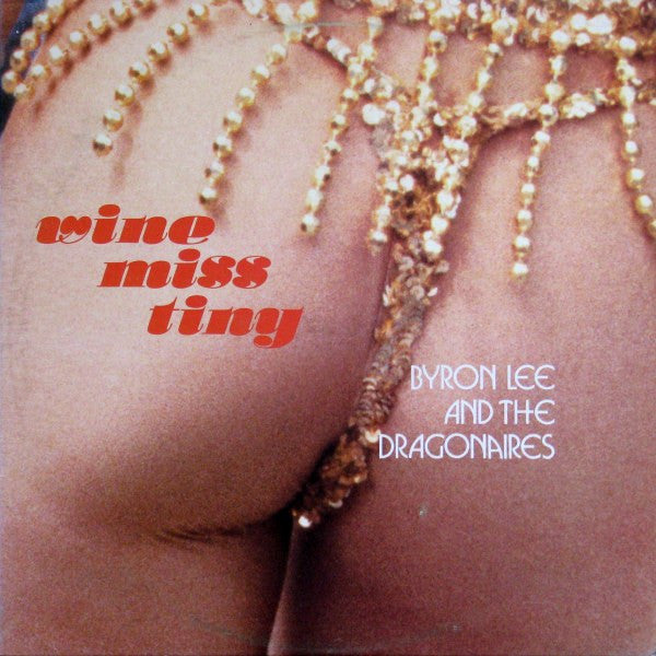 Byron Lee And The Dragonaires - Wine Miss Tiny (1985 US Press)