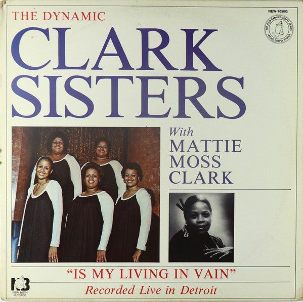 The Clark Sisters - Is My Living In Vain (LP) [US] 1st (Near Mint (NM or M-))