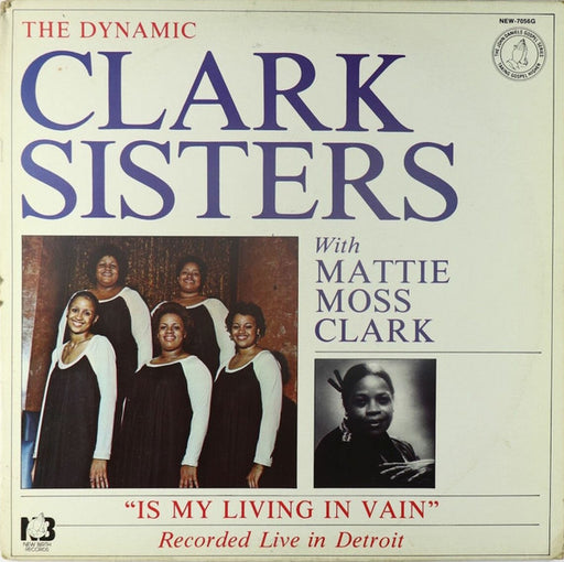 The Clark Sisters - Is My Living In Vain (LP) [US] 1st (Near Mint (NM or M-))