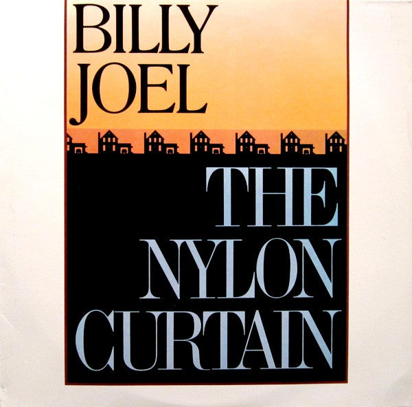 Billy Joel - The Nylon Curtain