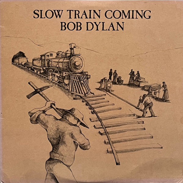 Bob Dylan - Slow Train Coming (1979 STEREO)