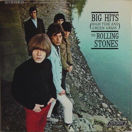 The Rolling Stones - Big Hits (High Tide And Green Grass) (1966 STEREO)
