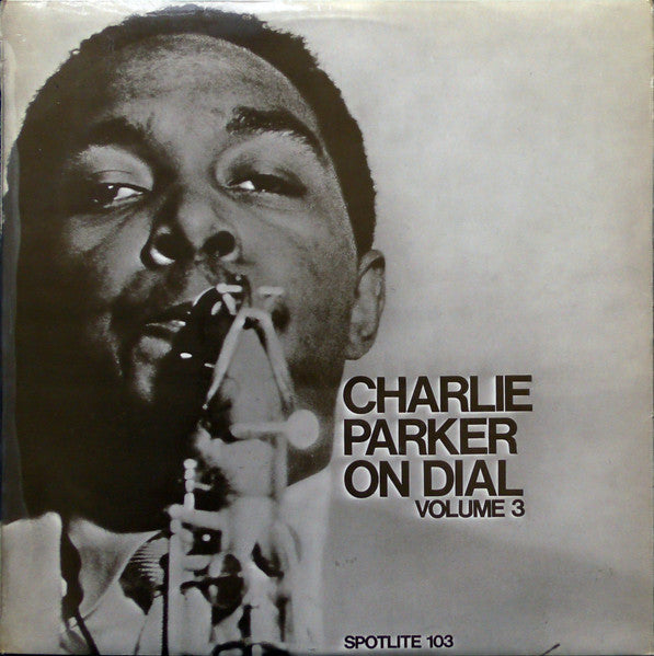 Charlie Parker - Charlie Parker On Dial Volume 3 (LP) [UK] 1st (Very Good Plus (VG+))