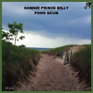 Bonnie "Prince" Billy - Pond Scum (2016 LP)
