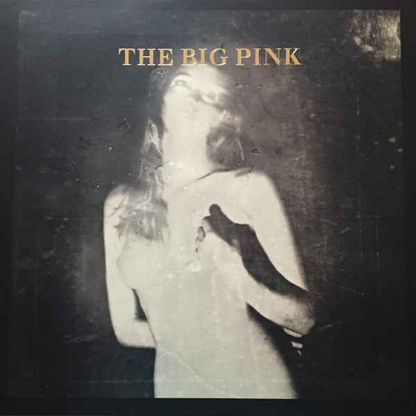 The Big Pink - A Brief History Of Love