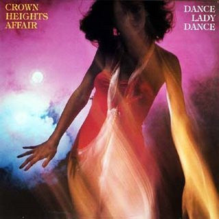 Crown Heights Affair - Dance Lady Dance (1979 US Press)