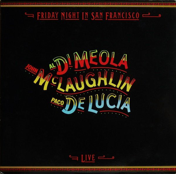 Al Di Meola - Friday Night In San Francisco (LP) [US] 1st (Near Mint (NM or M-))
