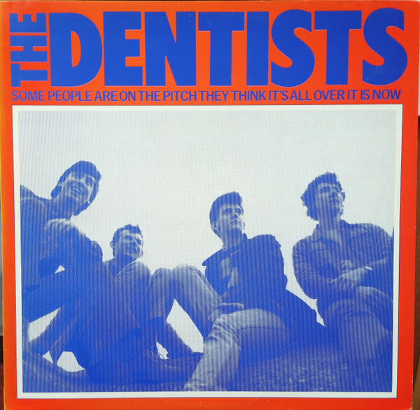 The Dentists - Some People Are On The Pitch They Think It's All Over It Is Now (LP) [UK] 1st (Very Good (VG))