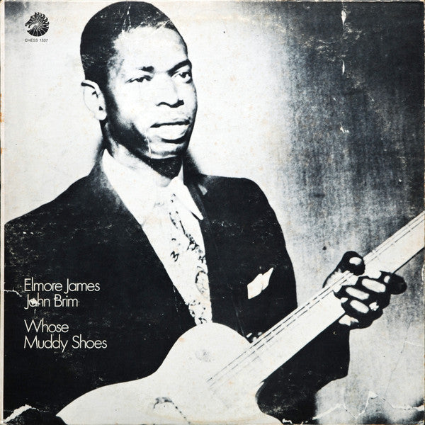 Elmore James - Whose Muddy Shoes (1969 Compilation)