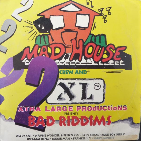Various - Mad House Crew And Xtra Large Productions Presents 2 Bad Riddims (LP) [US] 1st (Very Good Plus (VG+))