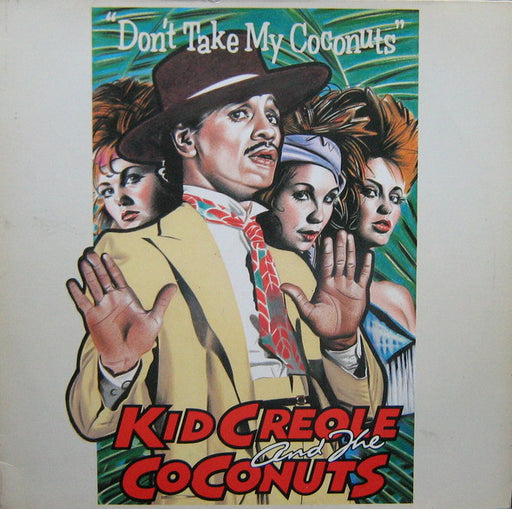 Kid Creole And The Coconuts - Don't Take My Coconuts (1983 12")
