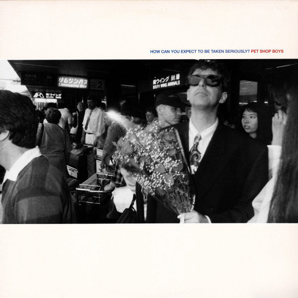 Pet Shop Boys - How Can You Expect To Be Taken Seriously? (12") [US] 1st (Very Good Plus (VG+))
