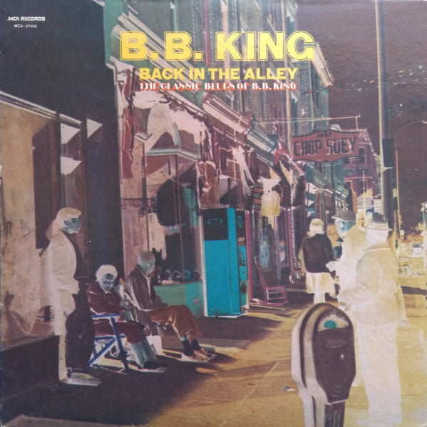 B.B. King - Back In The Alley (The Classic Blues Of B.B.King) (1980 RE)