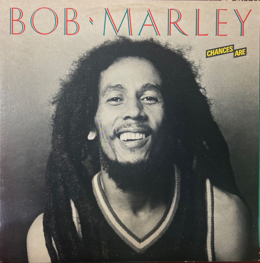 Bob Marley - Chances Are (1981 US Press)