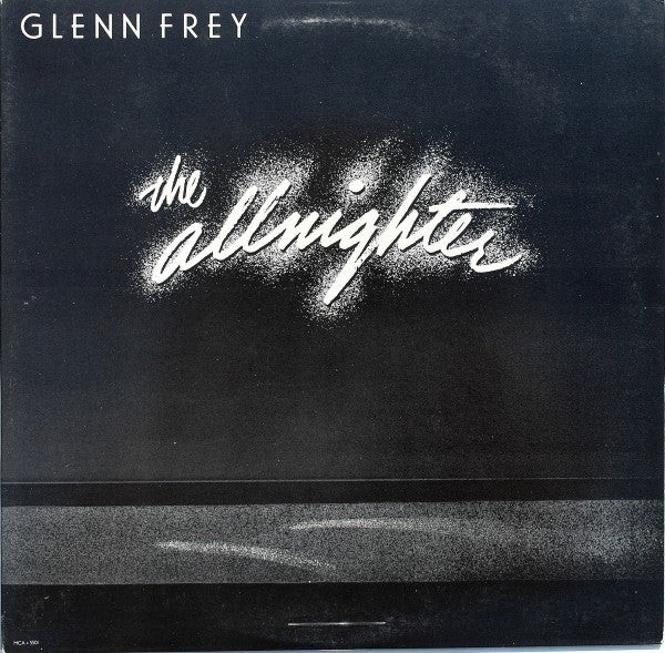Glenn Frey - The Allnighter (LP) [US] 1st (Mint (M))
