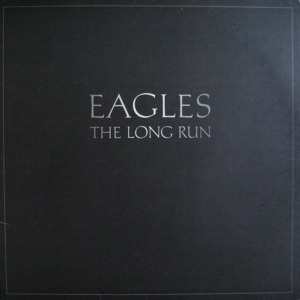 Eagles - The Long Run (LP) [US] 1st (Very Good Plus (VG+))