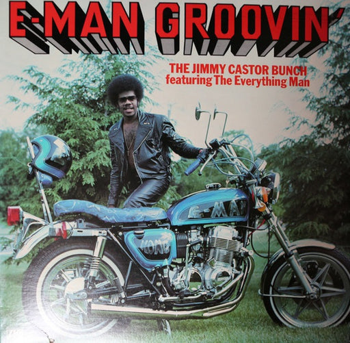 The Jimmy Castor Bunch - E-Man Groovin'