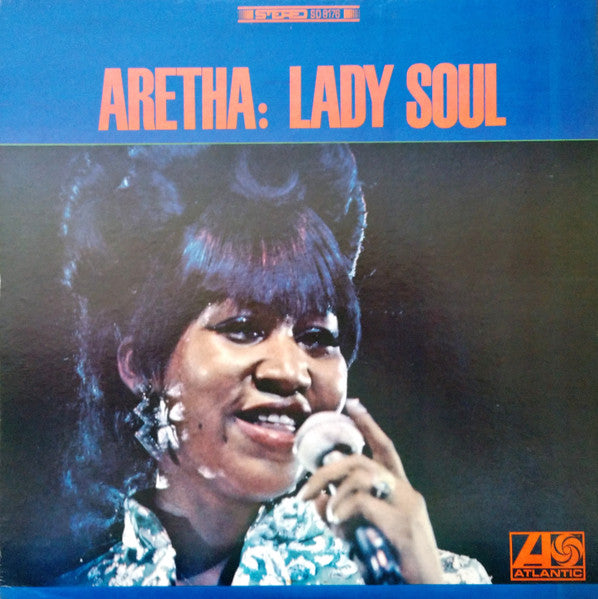 Aretha Franklin - Lady Soul (1968 STEREO)