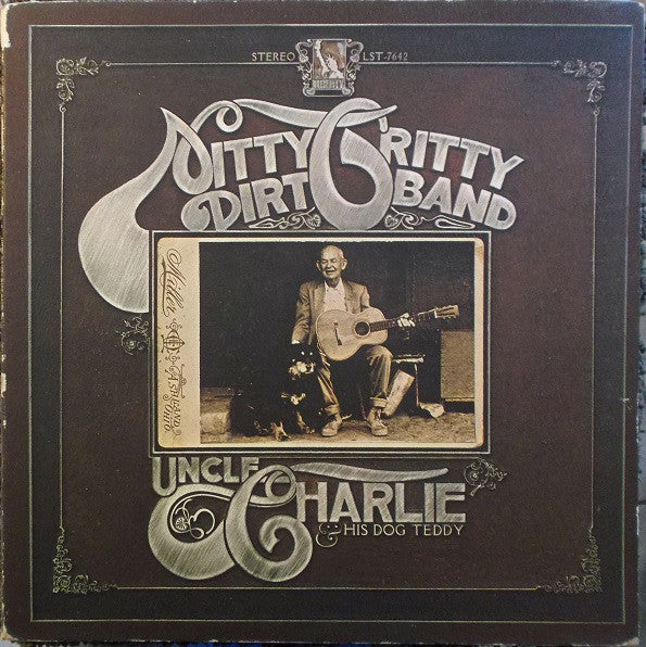 Nitty Gritty Dirt Band - Uncle Charlie & His Dog Teddy (1970 STEREO Press)