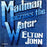 Elton John - Madman Across The Water (LP) [US] 1973 RP (Very Good Plus (VG+))