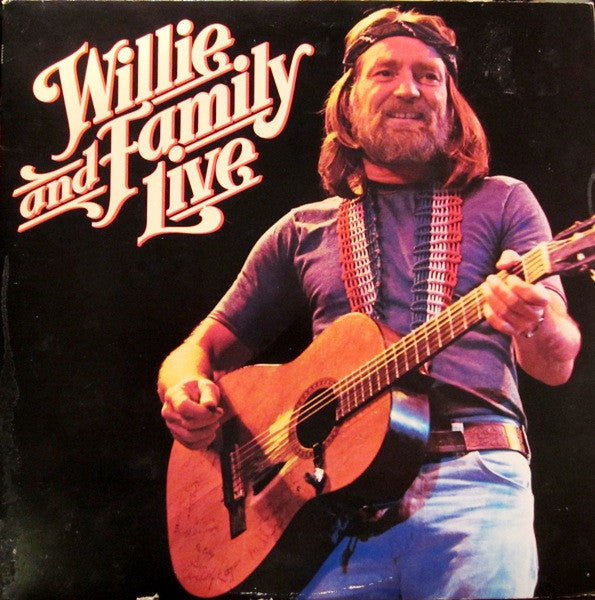 Willie Nelson - Willie And Family Live