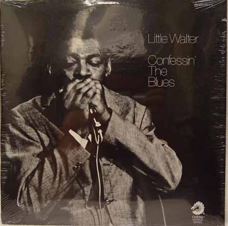 Little Walter - Confessin' The Blues (1977 RE)