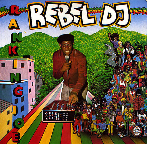 Ranking Joe - Rebel DJ (1982 LP)