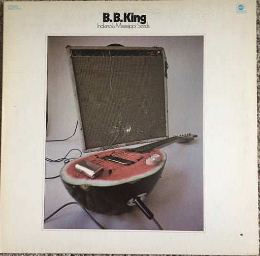 B.B. King - Indianola Mississippi Seeds (LP) [US] 1st