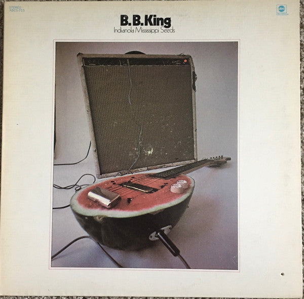 B.B. King - Indianola Mississippi Seeds (LP) [US] 1st