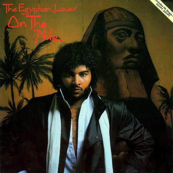 Egyptian Lover - On The Nile (LP) [US] 1st (Very Good Plus (VG+))