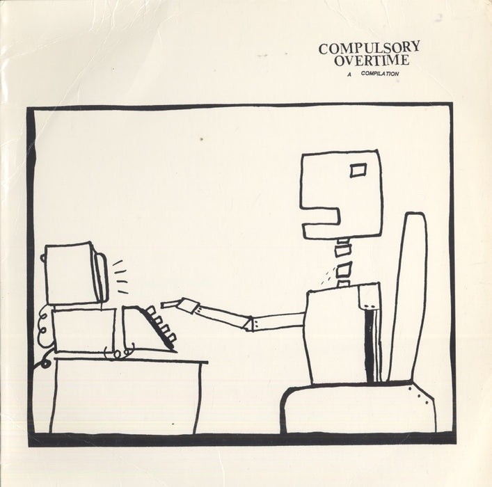 Compulsory Overtime (1985, UK Press)