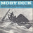Moby Dick or The Whale, by Herman Melville (1965, US Press)