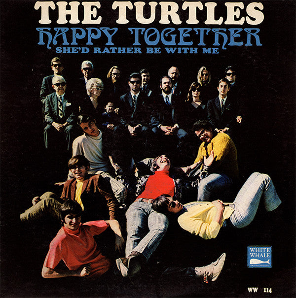 The Turtles- Happy Together (She'd Rather Be With Me)