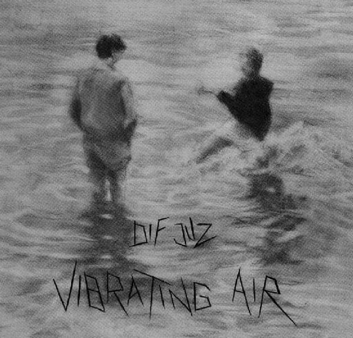 Vibrating Air (1981, UK Press)