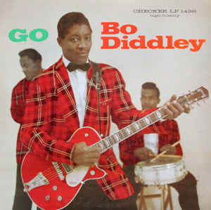 Go Bo Diddley (1st US press)